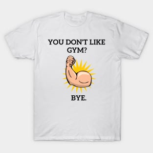 Gym Is Life T-Shirt